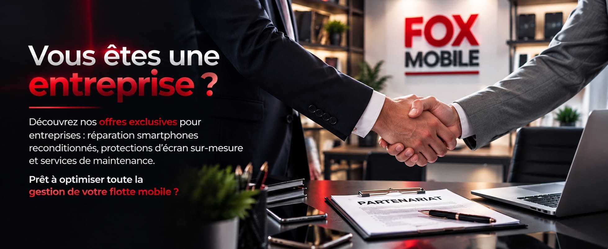 Vous êtes une entreprise ? Découvrez nos offres exclusives : réparation, smartphones reconditionnés, protections d’écran sur-mesure et services de maintenance. Prêt à optimiser la gestion de votre flotte mobile ?